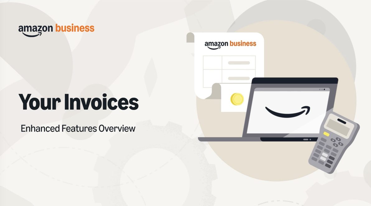 Your Invoices Page: Now with Enhanced Features | Amazon Business