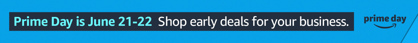 Prime Day is June 21-22. Shop early deals for your business.